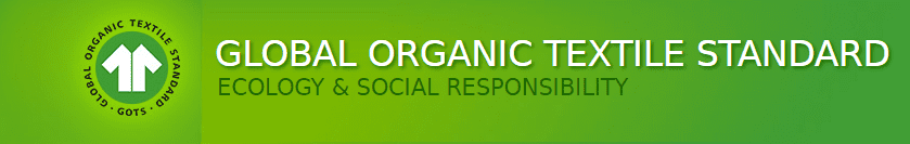 GLOBAL ORGANIC TEXTILE STANDARD ECOLOGY & SOCIAL RESPONSIBILITY